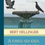 Újdonság A forrás nem kérdi, merre visz az útja (puha borítós)