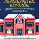 Vedd meg online A nem hivatalos Reszkessetek, betörők! szakácskönyv