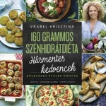 Vedd meg most 160 grammos szénhidrátdiéta – Húsmentes kedvencek